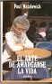 El Arte De Amargarse La Vida - Paul Watzlawick - Editorial Herder S.A. - 1990 - Spain - 6th - 84-254-1429-6 - 1